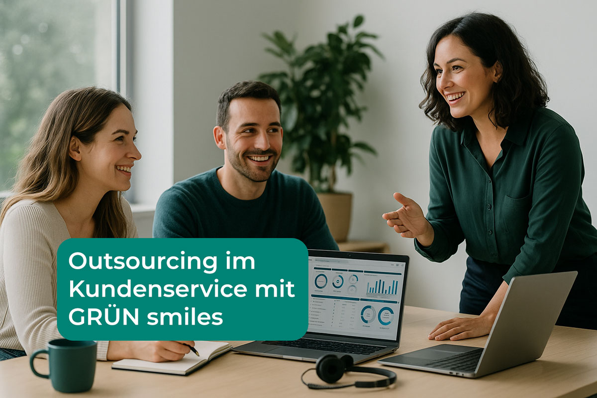Team von GR&Uuml;N smiles bespricht Outsourcing-Projekte im Kundenservice